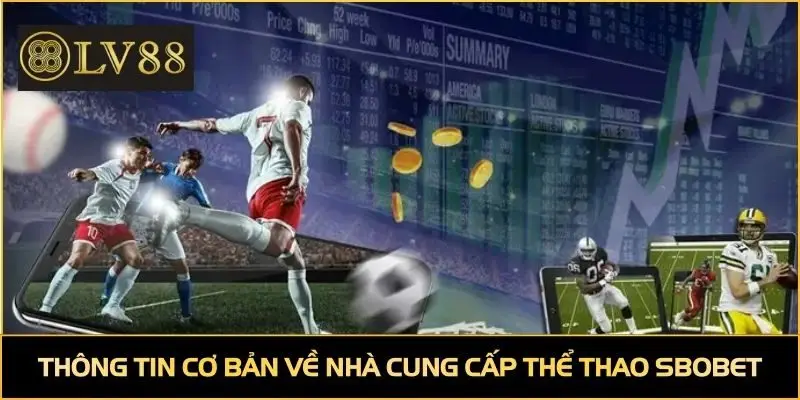 Thông tin cơ bản về nhà cung cấp thể thao SBOBET