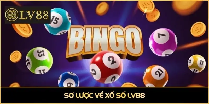 Sơ lược về xổ số LV88